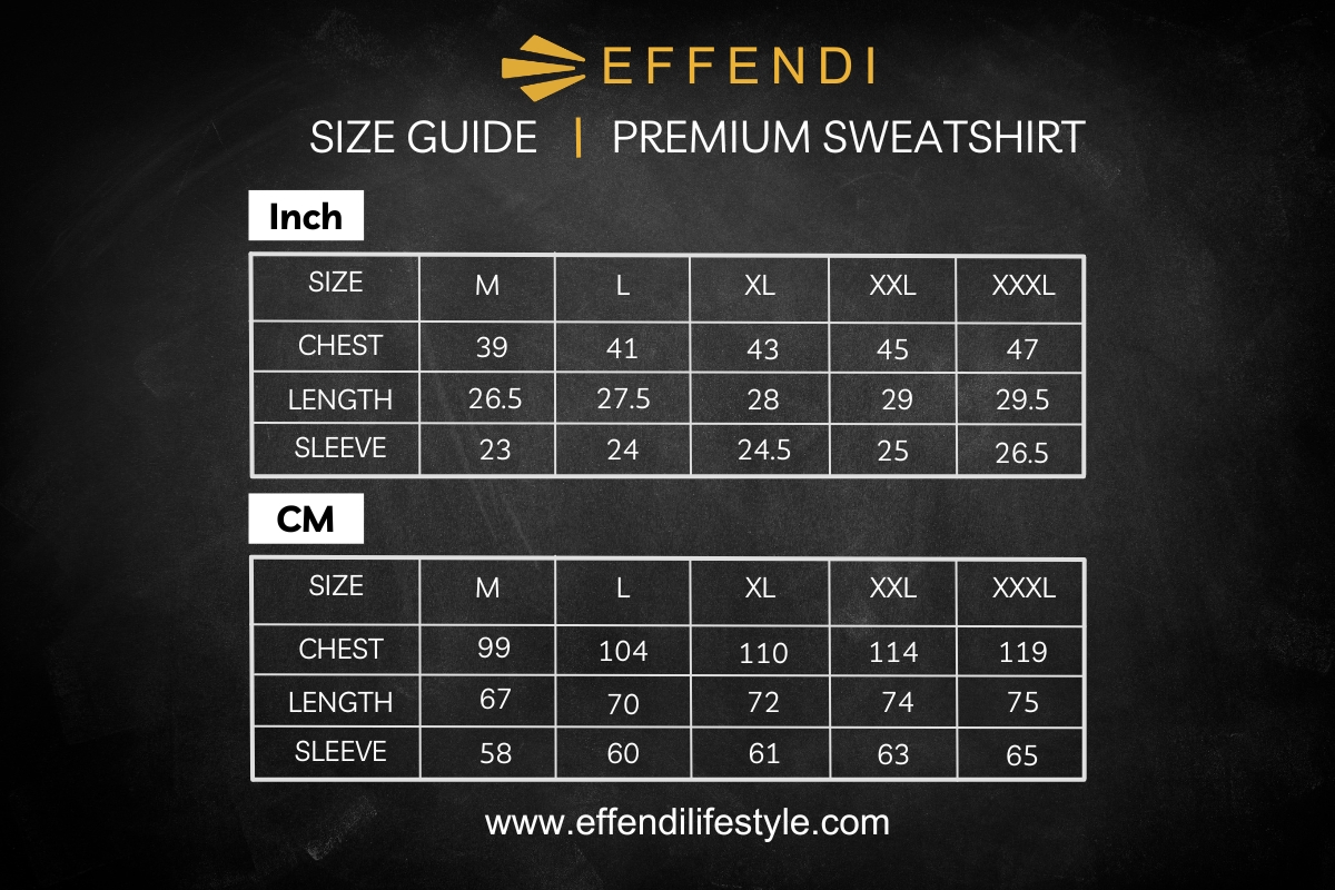 Effendi Premium Sweatshirt Size Chart